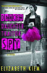 Dancer, Daughter, Traitor, Spy